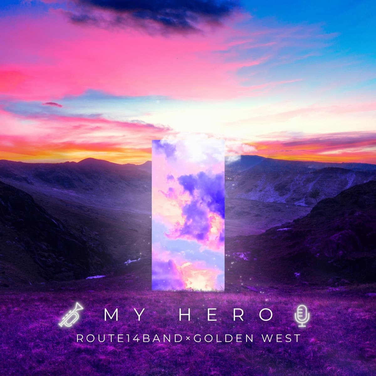 MY HERO (Higher) — ROUTE14band × GOLDEN WEST