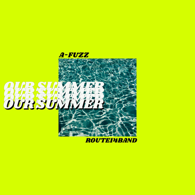 Our Summer | ROUTE14band (山崎千裕)